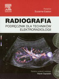 Radiografia. Podręcznik  dla techników elektroradiologii 