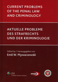 red.Pływaczewski Emil W. - Current problems of the penal law and criminology