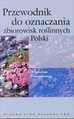 Matuszkiewicz Władysław - Przewodnik do oznaczania zbiorowisk roślinnych Polski 