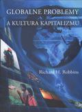Robbins Richard H. - Globalne problemy a kultura kapitalizmu 