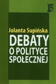 Supińska Jolanta - Debaty o polityce społecznej