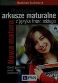 Kucharczyk Radosław - Przykładowe arkusze maturalne z języka francuskiego Część pisemna Poziom podstawowy + CD. Nowa matura 