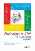 Shakespeare 2014. W 450. rocznicę śmierci 