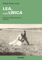 LEA, czyli LWICA. Historia Loli Monowicz