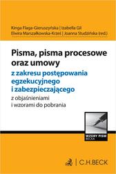 Flaga-Gieruszyńska Kinga, Gil Izabella - Pisma, pisma procesowe oraz umowy z zakresu postępowania egzekucyjnego i zabezpieczającego z objaśnieniami i wzorami do pobrania