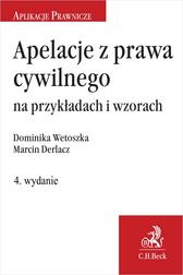 Derlacz Marcin, Wetoszka Dominika - Apelacje z prawa cywilnego na przykładach i wzorach