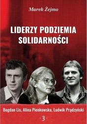 Liderzy podziemia Solidarności 3 Bogdan 