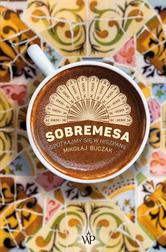 Sobremesa. Spotkajmy się w Hiszpanii 
