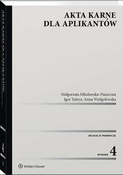 Wielgolewska Anna, Tuleya Igor, Młodawska-Piaseczna Małgorzata - Akta karne dla aplikantów