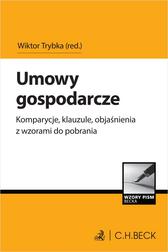 red.Trybka Wiktor - Umowy gospodarcze. Komparycje, klauzule, objaśnienia z wzorami do pobrania