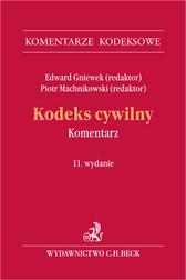 red.Gniewek Edward, red.Machnikowski Piotr - Kodeks cywilny. Komentarz