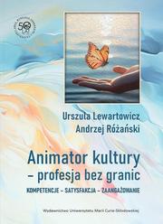 Urszula Lewartowicz, Andrzej Różański - Animator kultury - profesja bez granic