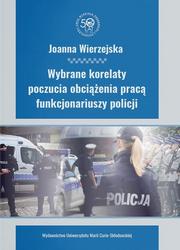 Joanna Wierzejska - Wybrane korelaty poczucia obciążenia pracą..