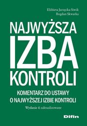 Jarzęcka-Siwik Elżbieta, Skwarka Bogdan - Najwyższa Izba Kontroli. Komentarz do ustawy o Najwyższej Izbie Kontroli 