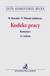 red.Muszalski Wojciech, red.Walczak Krzysztof - Kodeks pracy. Komentarz