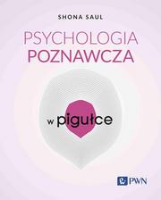 Saul Shona - Psychologia poznawcza w pigułce