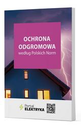 Wincencik Krzysztof - Ochrona odgromowa według Polskich Norm 