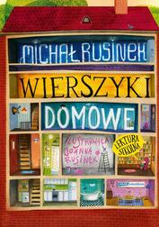 Rusinek Michał,Rusinek Joanna - Wierszyki domowe. Sześć i pół tuzinka wierszyków Rusinka 